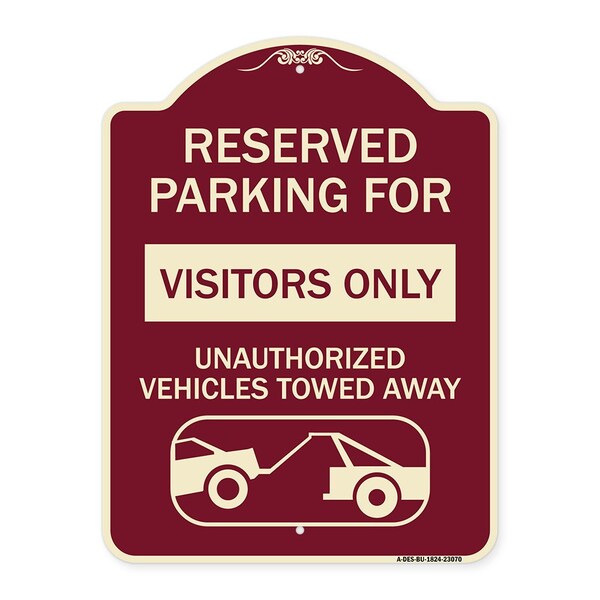 Reserved Parking for Visitors Unauthorized Vehicles Towed Away Alum Sign, 24" x 18", BU-1824-23070